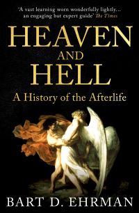 Book Cover for Heaven and Hell by Bart D Ehrman