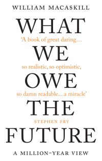 Book Cover for What We Owe the Future by William MacAskill