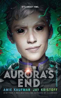 Book Cover for Aurora's End by Amie Kaufman, Jay Kristoff