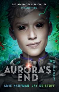 Book Cover for Aurora's End by Amie Kaufman, Jay Kristoff