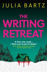 Book Cover for The Writing Retreat by Julia Bartz