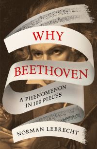 Book Cover for Why Beethoven by Norman Lebrecht