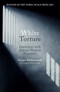 Book Cover for White Torture by Nargis Muhammadi