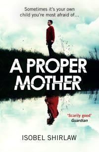 Book Cover for A Proper Mother by Isobel Shirlaw