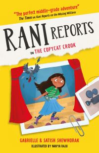 Book Cover for Rani Reports on the Copycat Crook by Gabrielle Shewhorak, Satish Shewhorak