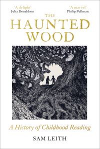 Book Cover for The Haunted Wood by Sam Leith