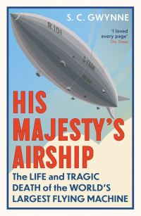 Book Cover for His Majesty's Airship by S C Gwynne