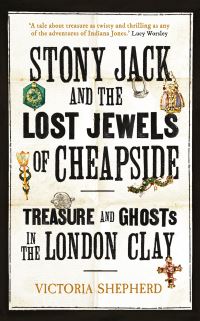Book Cover for Stony Jack and the Lost Jewels of Cheapside by Victoria Shepherd