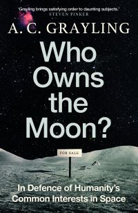 Book Cover for Who Owns the Moon? by A C Grayling