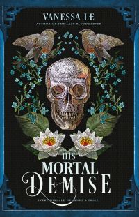 Book Cover for His Mortal Demise by Vanessa Le