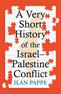 Book Cover for A Very Short History of the Israel-Palestine Conflict by Ilan Pappé