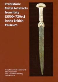 Book Cover for Prehistoric Metal Artefacts from Italy (3500-720BC) in the British Museum by Anna Maria Bietti Sestieri, Ellen Macnamara, Duncan R Hook