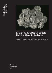 Book Cover for English Medieval Coin Hoards. 2 Eighth to Eleventh Centuries by Marion Archibald, Gareth Williams