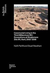 Book Cover for Ceremonial Living in the Third Millennium Bc by Keith Parfitt, Stuart Needham