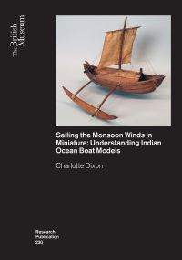 Book Cover for Sailing the Monsoon Winds in Miniature by Charlotte Dixon