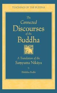 Book Cover for The Connected Discourses of the Buddha by Bhikkhu Bodhi