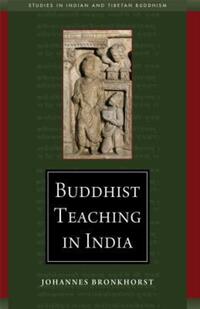 Book Cover for Buddhist Teaching in India by Johannes Bronkhorst