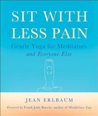 Book Cover for Sit With Less Pain by Jean Erlbaum