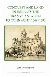 Book Cover for Conquest and Land in Ireland by John Cunningham