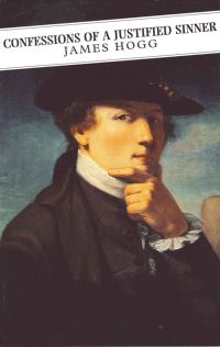 Book Cover for The Private Memoirs and Confessions of a Justified Sinner by James Hogg, David Groves