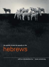 Book Cover for The Epistle of Paul the Apostle to the Hebrews by Karen Armstrong