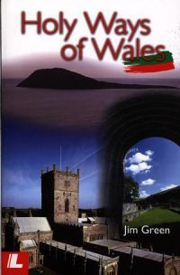 Book Cover for Holy Ways of Wales by Jim Green