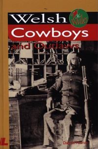 Book Cover for Welsh Cowboys and Outlaws by Dafydd Meirion