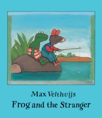 Book Cover for Frog and the Stranger by Max Velthuijs