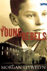 Book Cover for The Young Rebels by Morgan Llywelyn
