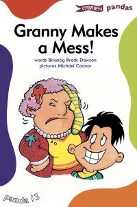 Book Cover for Granny Makes a Mess! by Brianóg Brady Dawson, Michael Connor