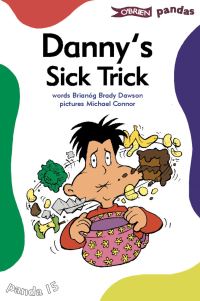 Book Cover for Danny's Sick Trick by Brianóg Brady Dawson, Michael Connor