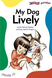 Book Cover for My Dog Lively by Patrick Deeley, Martin Fagan
