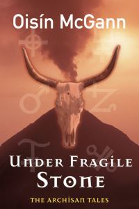 Book Cover for Under Fragile Stone by Oisín McGann