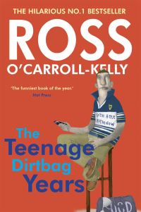 Book Cover for The Teenage Dirt-Bag Years by Paul Howard, Alan Clarke