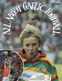 Book Cover for All About Gaelic Football by Jerry Grogan, Tom Fitzpatrick
