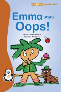 Book Cover for Emma Says Oops by Anna Donovan, Woody Fox
