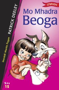 Book Cover for Mo Mhadra Beoga by Patrick Deeley, Martin Fagan, Daire Mac Pháidín