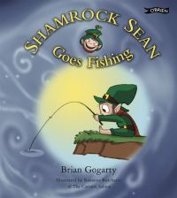 Book Cover for Shamrock Sean Goes Fishing by Brian Gogarty, Roxanne Burchartz