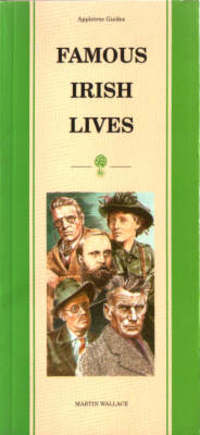 Book Cover for Famous Irish Lives by Martin Wallace