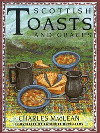 Book Cover for Scottish Toasts and Graces by Charles MacLean