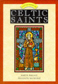 Book Cover for A Little Book of Celtic Saints by Martin Wallace