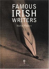 Book Cover for Famous Irish Writers by Martin Wallace