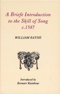 Book Cover for A Briefe Introduction to the Skill of Song, C.1587 by William Bathe