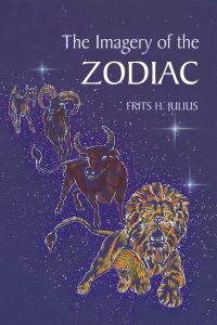 Book Cover for The Imagery of the Zodiac by Frits H Julius