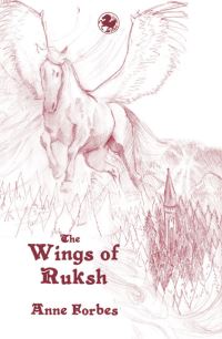 Book Cover for The Wings of Ruksh by Anne Forbes