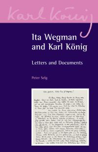 Book Cover for Ita Wegman and Karl König by Peter Selg