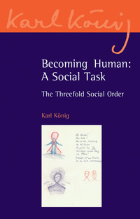 Book Cover for Becoming Human, a Social Task by Karl König, Richard Steel