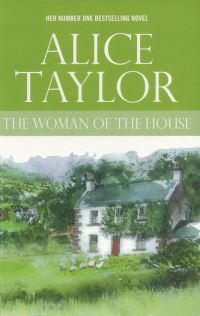 Book Cover for The Woman of the House by Alice Taylor