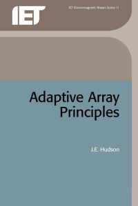 Book Cover for Adaptive Array Principles by J E Hudson, Institution of Electrical Engineers