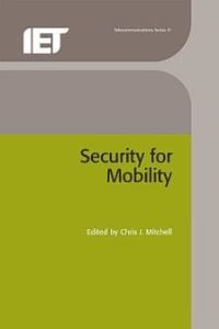 Book Cover for Security for Mobility by Chris Mitchell, Institution of Electrical Engineers